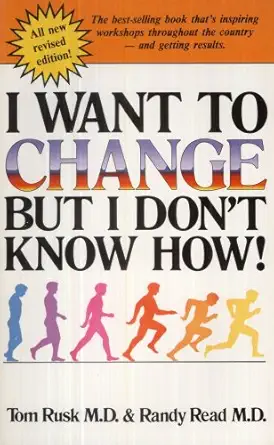i want to change but i dont know how 1st edition tom rusk ,randy read 0843104910, 978-0843104912