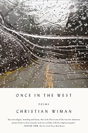 once in the west poems 1st edition christian wiman 0374535701, 978-0374535704