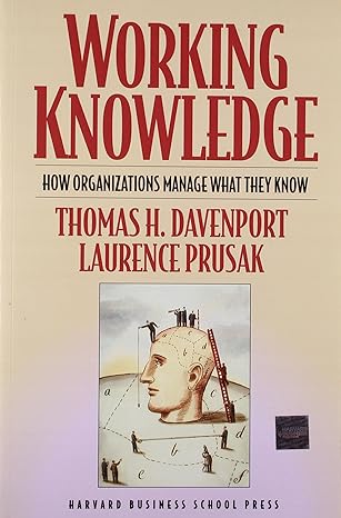 working knowledge 1st edition thomas h davenport ,laurence prusak 1578513014, 978-1578513017