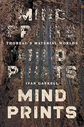 mindprints thoreaus material worlds 1st edition ivan gaskell 022683607x, 978-0226836072