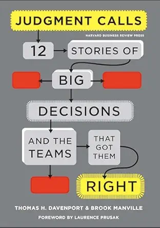 judgment calls 1st edition thomas h davenport ,brook manville ,laurence prusak 142215811x, 978-1422158111