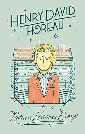 natural history essays 1st edition henry david thoreau 1423622286, 978-1423622284