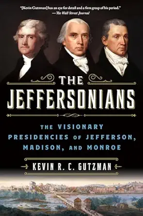 the jeffersonians 1st edition kevin r c gutzman 125013546x, 978-1250135469