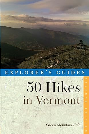 explorers guide 50 hikes in vermont 1st edition green mountain club 1581571992, 978-1581571998