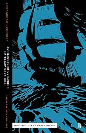 the rare jewel of christian contentment 1st edition jeremiah burroughs ,nancy wilson 1947644866,