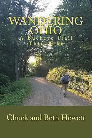 wandering ohio a buckeye trail thru hike 1st edition chuck and beth hewett 1542878861, 978-1542878869
