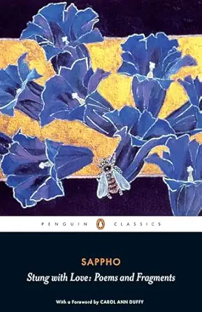 stung with love poems and fragments 1st edition sappho ,aaron poochigian ,carol ann duffy 0140455574,