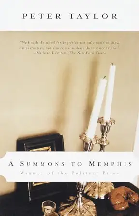 a summons to memphis pulitzer prize winner 1st edition peter taylor 0375701176, 978-0375701177