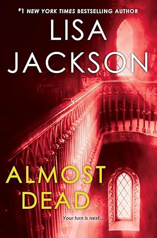 almost dead 1st edition lisa jackson 1496708423, 978-1496708427