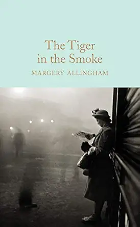 the tiger in the smoke 1st edition margery allingham ,sara paretsky 1509826785, 978-1509826780