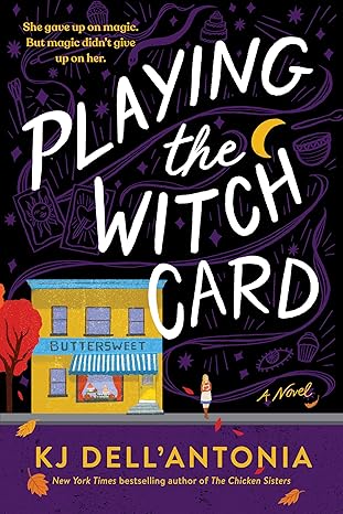 playing the witch card 1st edition kj dell\\\\\\\'antonia 0593713796, 978-0593713792