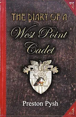 the diary of a west point cadet captivating and hilarious stories for developing the leader within you 1st