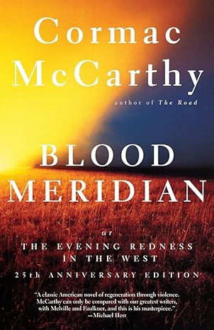 blood meridian or the evening redness in the west 1st edition cormac mccarthy 0679728759, 978-0679728757
