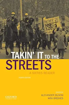 takin it to the streets a sixties reader 1st edition alexander bloom 0190250704, 978-0190250706