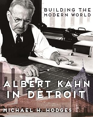 building the modern world albert kahn in detroit 1st edition michael h hodges 0814340350, 978-0814340356