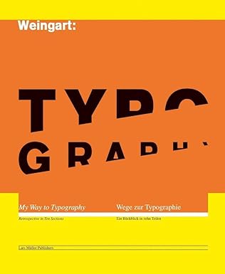 typography my way to typography 1st edition wolfgang weingart 3037784261, 978-3037784266