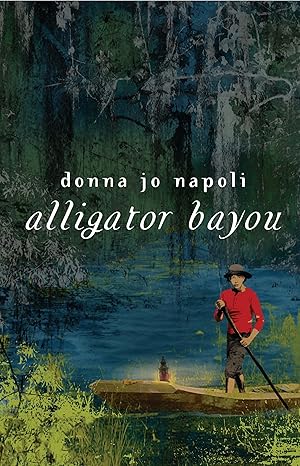 alligator bayou 1st edition donna jo napoli 0553494171, 978-0553494174