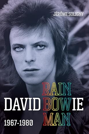 david bowie rainbowman 1967 1980 1st edition jerome soligny ,jonathan barnbrook ,tony visconti 1800960638,