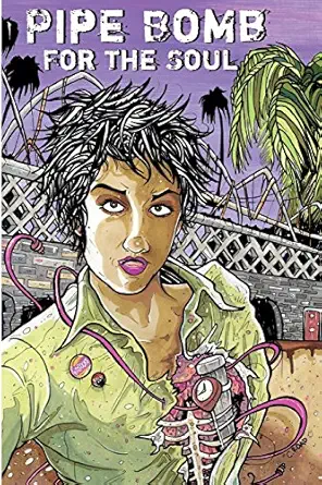 pipe bomb for the soul 1st edition alice bag 0692433198, 978-0692433195