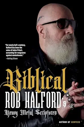 biblical rob halfords heavy metal scriptures 1st edition rob halford 0306828251, 978-0306828256