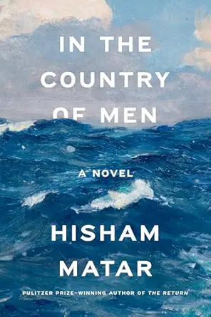 in the country of men a novel 1st edition hisham matar 0385340435, 978-0385340434