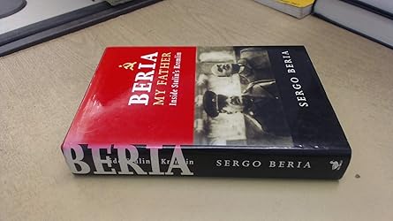 beria my father inside stalins kremlin 1st edition sergo beria ,francoise thom ,brian pearce 0715630628,