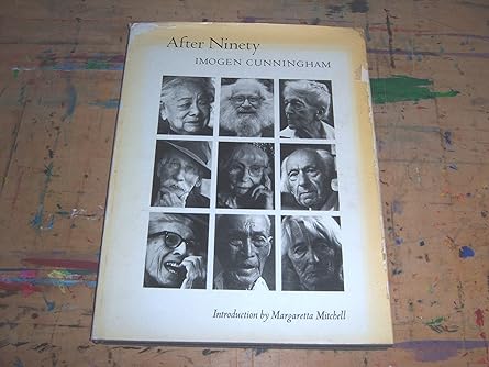 after ninety 1st edition imogen cunningham ,margaretta mitchell 0295955597, 978-0295955599