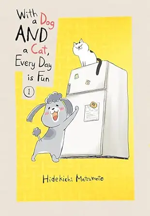 with a dog and a cat every day is fun 1 1st edition hidekichi matsumoto 1949980553, 978-1949980554