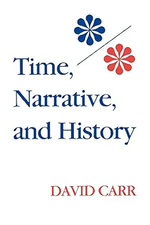time narrative and history 1st edition david carr 0253206030, 978-0253206039