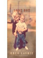 lost boy my story 1st edition greg laurie ,ellen vaughn 0830745785, 978-0830745784