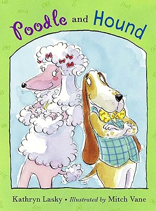 poodle and hound 1st edition kathryn lasky ,mitch vane 1580893236, 978-1580893237