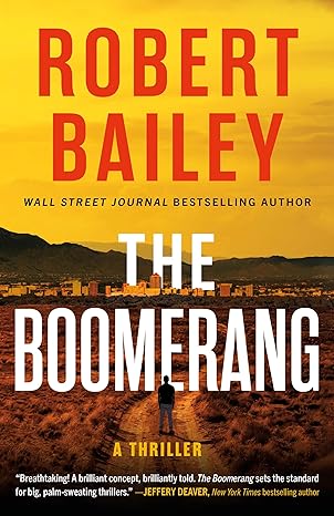 the boomerang a thriller 1st edition robert bailey 1662516657, 978-1662516658