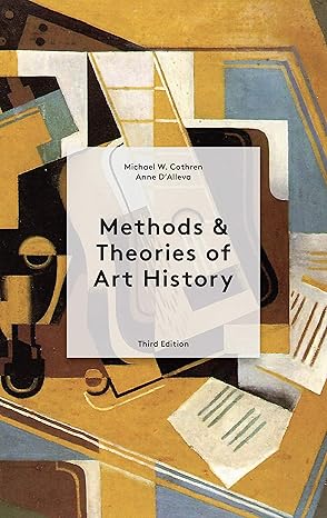 methods and theories of art history 1st edition anne d\\\'alleva ,michael cothren 1913947025, 978-1913947026