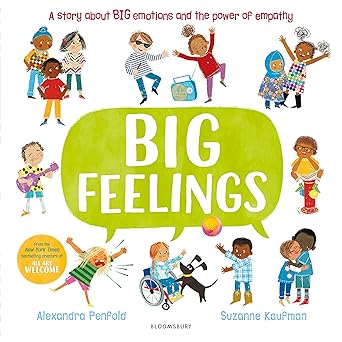 big feelings from the bestselling creators of all are welcome 1st edition alexandra penfold 1526639777,