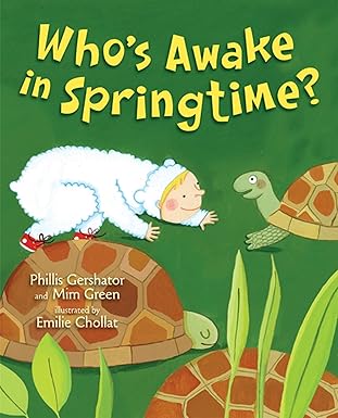 whos awake in springtime 1st edition phillis gershator ,mim green ,emilie chollat 0805063900, 978-0805063905