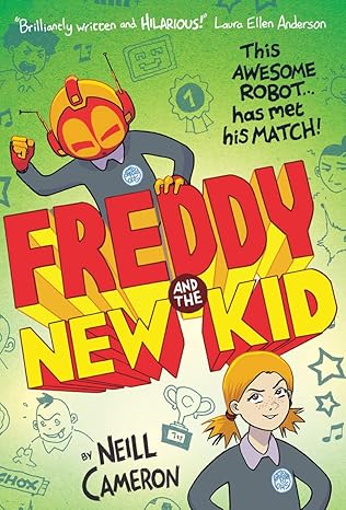 freddy and the new kid 2 1st edition neill cameron 1788451643, 978-1788451642