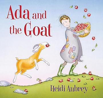 ada and the goat 1st edition heidi aubrey 0823450805, 978-0823450800