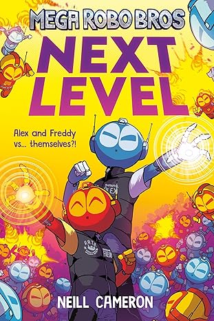 mega robo bros 5 next level 1st edition neill cameron 1788452941, 978-1788452946