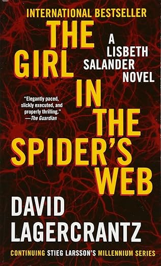 the girl in the spiders web a lisbeth salander novel continuing stieg larssons millennium series 1st edition