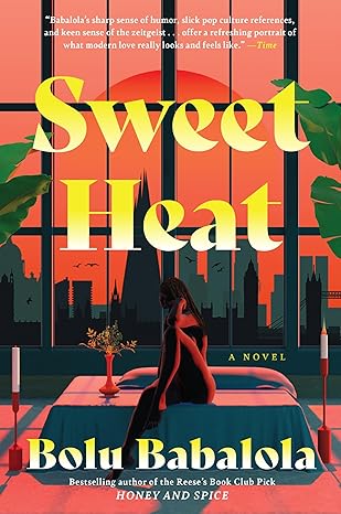 sweet heat a sparkling modern love story of second chances undeniable chemistry and navigating lifes twists