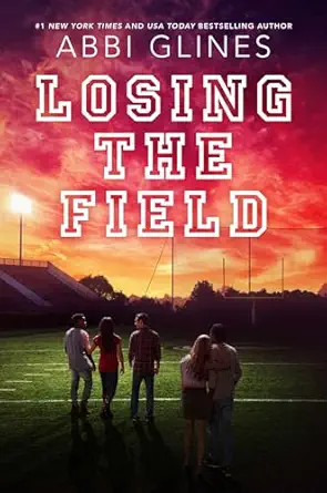 losing the field 1st edition abbi glines 1534403906, 978-1534403901