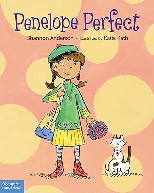 penelope perfect a tale of perfectionism gone wild 1st edition shannon anderson ,katie kath 1631980475,