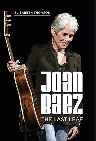 joan baez the last leaf 1st edition elizabeth thomson 1786750961, 978-1786750969