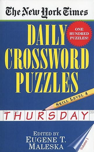 the new york times daily crossword puzzles thursday volume 1 skill level 4 1st edition new york times ,eugene