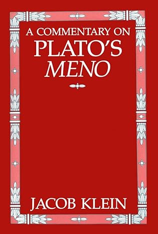 a commentary on platos meno 1st edition jacob klein 0807873985, 978-0807873984