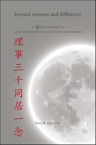 beyond oneness and difference li and coherence in chinese buddhist thought and its antecedents 1st edition