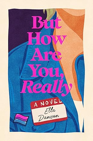 but how are you really a novel 1st edition ella dawson 0593473779, 978-0593473771