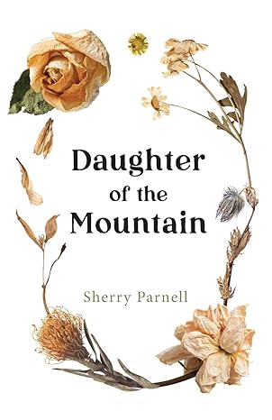 daughter of the mountain 1st edition sherry parnell 1733307737, 978-1733307734