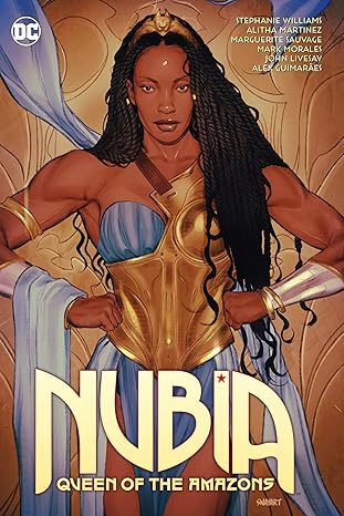 nubia queen of the amazons 1st edition stephanie williams ,vita ayala ,alitha martinez ,mark morales