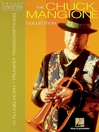 the chuck mangione collection 10 trumpet and flugelhorn transcriptions sheet music songbook 10 jazz pop